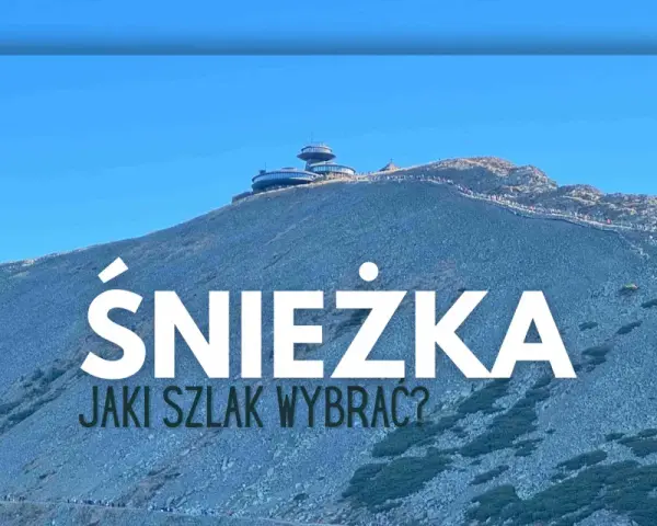 Najłatwiejszy szlak na Śnieżkę? Przewodnik dla rodzin i początkujących